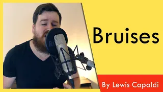 Bruises (A Lewis Capaldi cover)