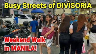 Busy Streets of DIVISORIA MANILA at Night | Weekend Walk in Manila!