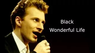 Black - Wonderful Life (Lyrics)