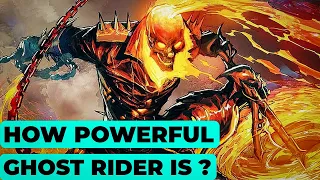 How Powerful is Ghost Rider? | MCU Power Scaling | Ghost Rider | 🔥