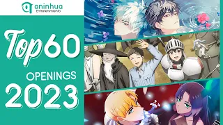 Top 60 Anime, Donghua & Aenimeisyeon Openings 2023