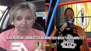 Karen Cries After Wearing Her Mask For 45 Minutes During The Pandemic