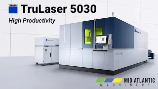 TRUMPF TruLaser 5030 fiber: High Productivity | Mid Atlantic Machinery