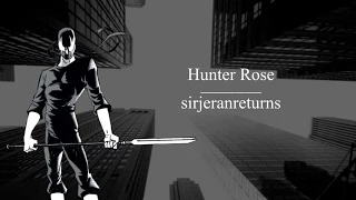 My Name- Hunter Rose/Grendel