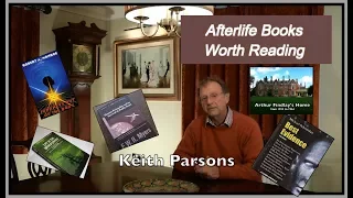 Afterlife Books Worth Reading - (A Documentary by Dr Keith Parsons)