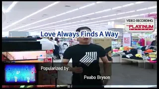 #peabobryson"- Love always finds away" cover ; Jayson padua