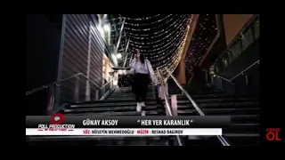 Gunay Aksoy Her yer karanilk _ (offcial videap