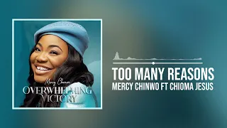 Mercy Chinwo - Too Many Reasons ft Chioma Jesus (Official Audio)