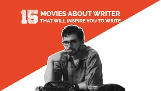 Top 15 Movies About Writers that will Inspire you to Write | Missed Movies