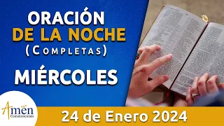 Oración De La Noche Hoy Miércoles 24 Enero 2024 l Padre Carlos Yepes l Completas l Católica