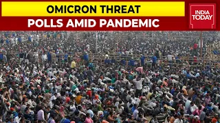 Assembly Election 2022: Experts Warn Of Big Spike In COVID Cases Due To Rallies | Omicron Threat