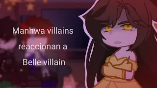 Manhwa villains reacciona a Belle Villain Song | Milk Chocolate.