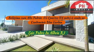 Belíssima casa Alto Padrão  03 Quartos (01 suíte) à venda no  Blue Garden em São Pedro da Aldeia RJ