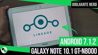 COMO INSTALAR O ANDROID 7.1.2 NOUGAUT NO GALAXY NOTE 10.1 GT-N8000 EM 2020 (CYANOGENMOD)