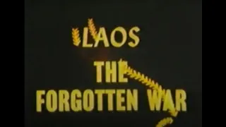 Laos The Forgotten War Documentary - Ted Yates, 1967