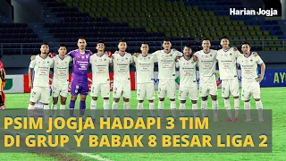 Ini 3 calon lawan PSIM Jogja di 8 Besar Liga 2