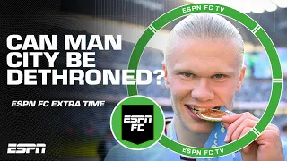What top 3 clubs could dethrone Manchester City in the UCL? | ESPN FC Extra Time