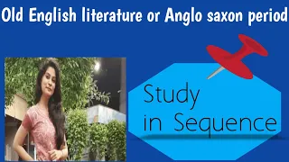 Old English Literature or Anglo Saxon Period