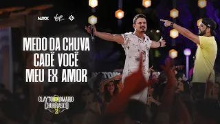 Clayton & Romário  - Medo da Chuva / Cadê Você / Meu Ex Amor (DVD no Churrasco 2)