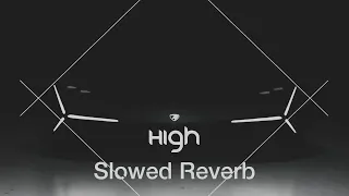 High (Slowed Reverb) Ahzee