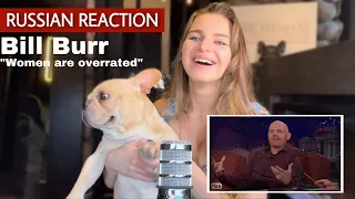 Bill Burr Thinking Women are OVERRATED | CONAN on TBS | REACTION from Russian