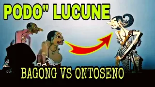 Bagong vs Ontoseno podo lucune