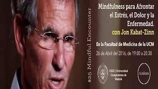 Jon Kabat-Zinn, Mindfulness para afrontar el estrés, el dolor y la enfermedad.