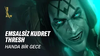 Emsalsiz Kudret Thresh: Handa Bir Gece | League of Legends: Wild Rift