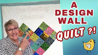I Make A Design Wall QUILT ~ For Tracy @ The Sewing Channel
