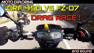 MT07 VS CRF 450 - DRAG RACE! (Yamaha vs Honda)