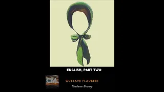 MADAME BOVARY, PART TWO - FULL ENGLISH AUDIOBOOK by Gustave Flaubert | Creators Mind