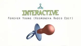 Interactive - Forever Young (Kosmonova Radio Edit)