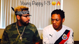 Young Pappy "Freestyle 1-3" REACTION ((FVO))