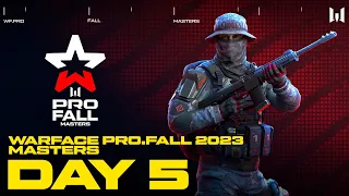 Турнир Warface PRO.Fall 2023: Masters. Day 5