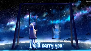 「Nightcore」- Carry You - (Ruelle ft. Fleurie) - || Lyrics ||