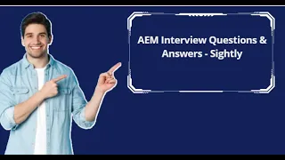 AEM Interview Questions & Answers - Sightly