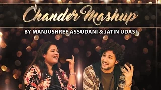 Chander Mashup - Jatin Udasi & Manjushree Assudani | Official Sindhi Video