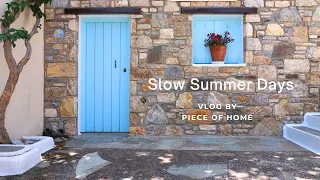 Slow & Quiet Summer Days in Alonissos | Calm Daily Routine in the warmth of home | Slow living #vlog