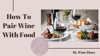 How To Pair Wine With Food