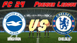 FC 24 | 23/24 Premier League | Simulation | Brighton and Hove Albion vs Chelsea | Full Match