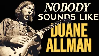 Why Nobody Sounds Like Duane Allman