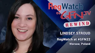 LINSEY STROUD | RegWatch at #GFN22 | Warsaw, Poland