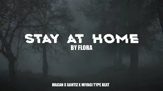 [FREE] MACAN X SANTIZ X MIYAGI TYPE BEAT - "STAY AT HOME"