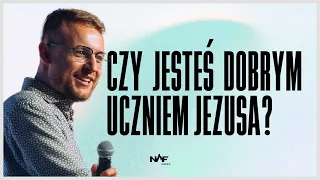 Czy jesteś dobrym uczniem Jezusa? | PS Jakub Kamiński | NOF Church