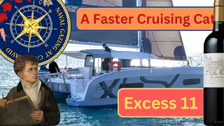 The Faster Cruising Cat - Excess 11 Tour and Review