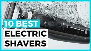 Best Electric Shavers in 2024 - How to Choose your Electric Razor?