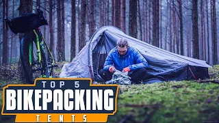 Top 5 Camping and Bikepacking Tents 2022