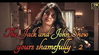 Yours shamefully 2 | The Jack and John Show | Soundarya | Vignesh karthick | Matrum palar