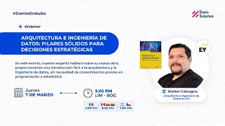 Webinar | Arquitectura e Ingeniería de Datos: Pilares Sólidos para Decisiones Estratégicas