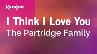 I Think I Love You - The Partridge Family | Karaoke Version | KaraFun